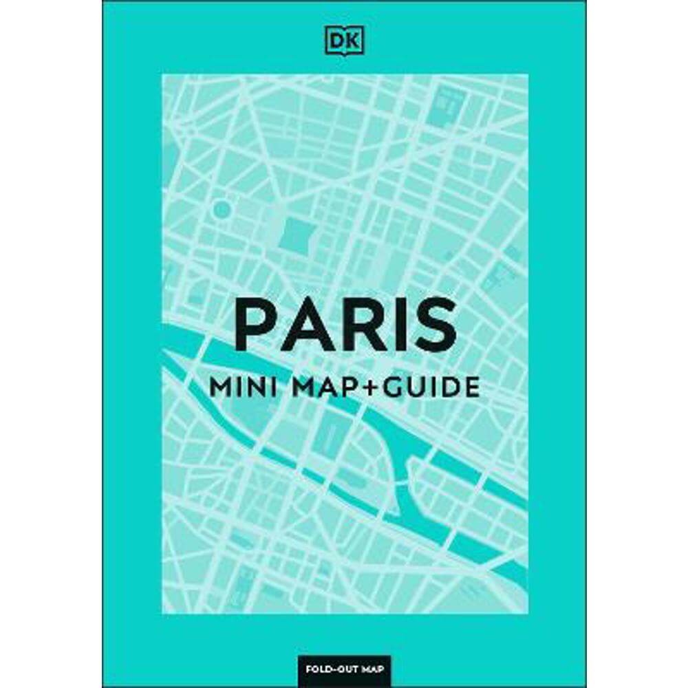 DK Paris Mini Map and Guide (Paperback) - DK Travel